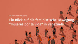 Die feministische Bewegung "mujeres por la vida" in Venezuela